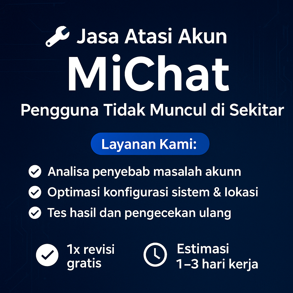 Jasa Atasi Akun MiChat Pengguna Tidak Muncul di Sekitar