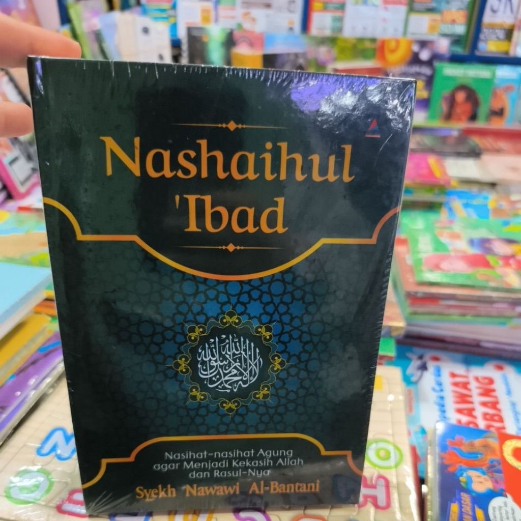 Original M Nashaihul Ibad. Nasehat -Nasehat Agung Agar Menjadi Kekasih Allah & Rasul-Nya. Syeh Nawaw