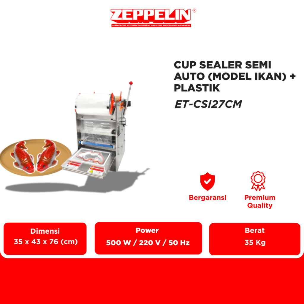 Zeppelin Cup Sealer Model Ikan ET-CSI27CM