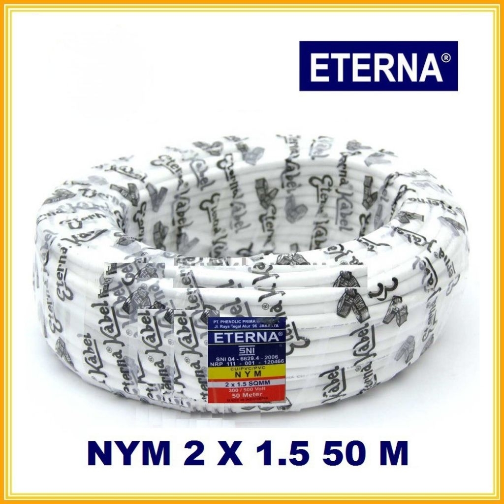 kabel nym eterna 2x1,5 roll 50 meter kabel kawat tembaga asli eterna 1 roll