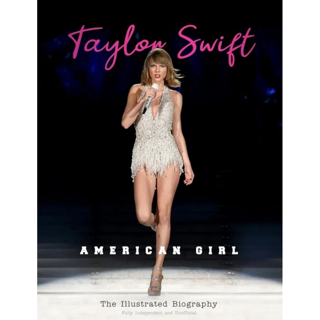 Buku Import Original Taylor Swift American Girl The Illustrated Biography English Hard Cover Full Co