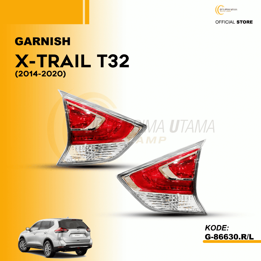 CPU Garnish Lamp (Lampu Belakang) XTrail T-32 2014 2015 2016 2017 2018 2019 2020 - G-86630.R/L