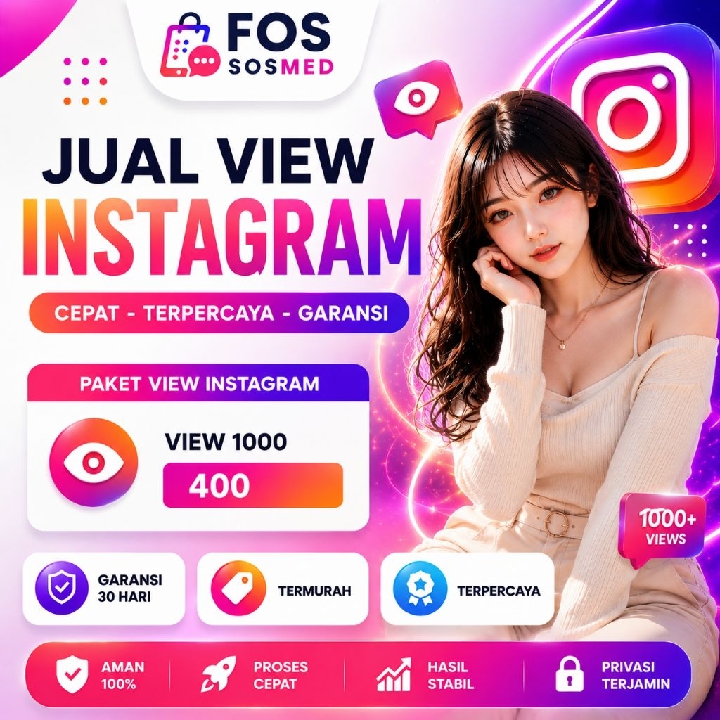 FOS SOSMED | Jasa View Instagram IG Murah Bergaransi | View Reels & Video Instagram Cepat Terpercaya