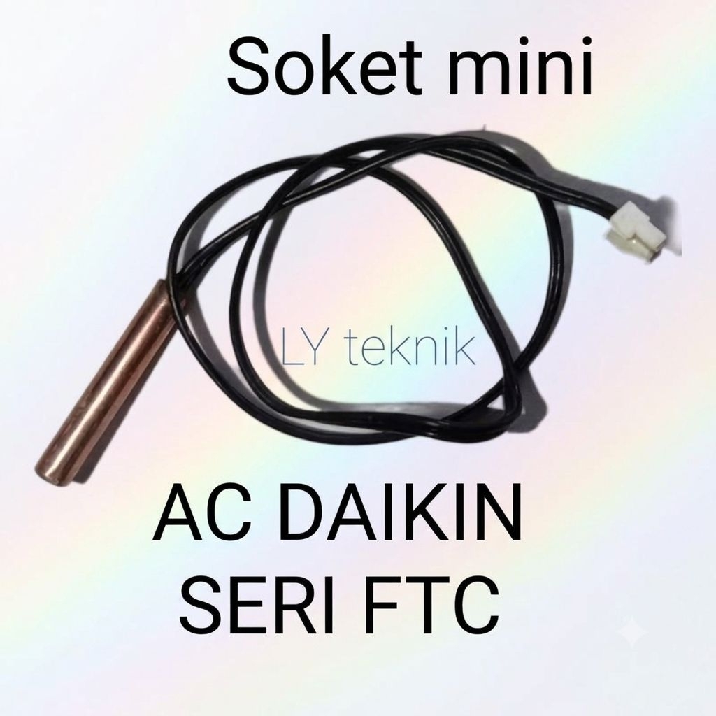 ThERMISTOR AC DAIKIN FTC/FTKC/CTKC/FTKM/FTKQ Spare Part Original Sensor Suhu Daikin Thailand