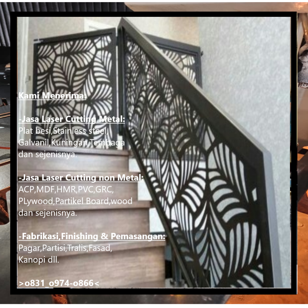 FABRIKASI RAILING TANGGA PLAT LASER CUTTING