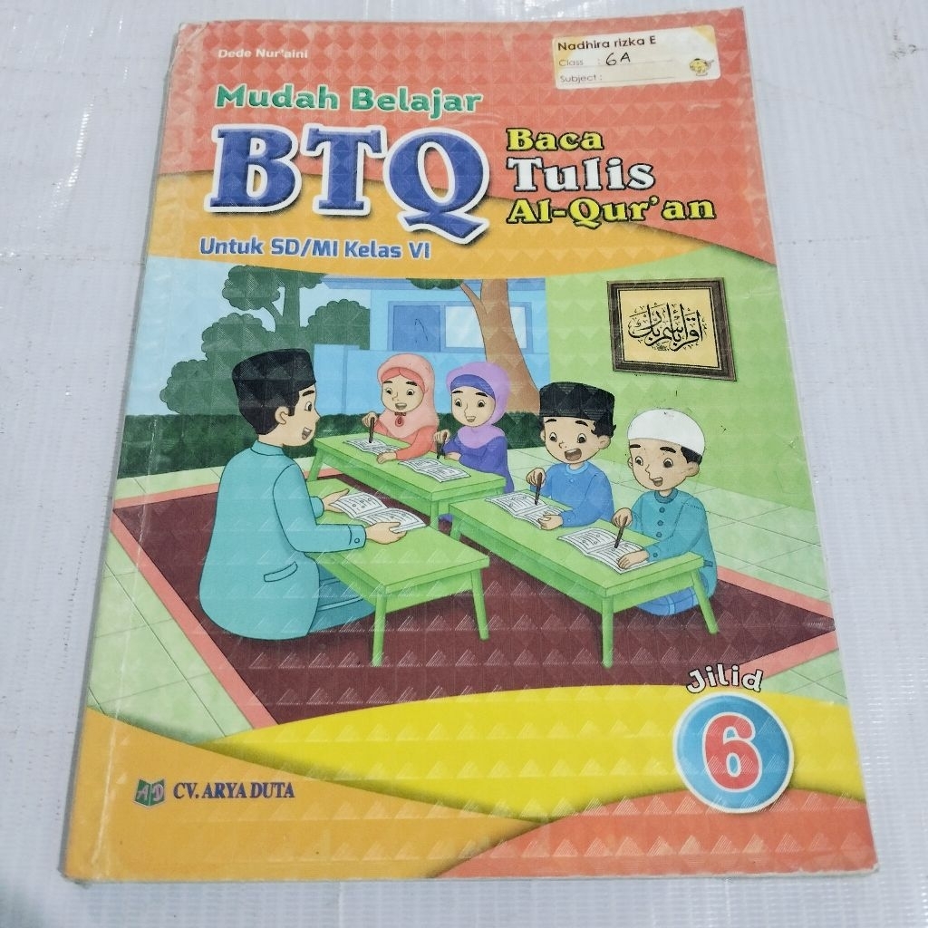 MUDAH BELAJAR BTQ BACA TULIS AL QURAN KELAS 6 DD