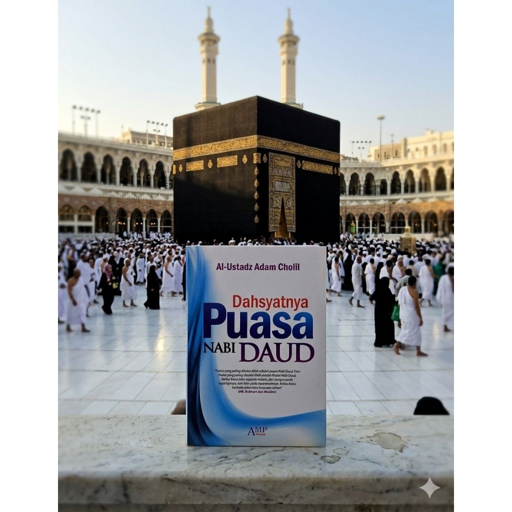 Dahsyatnya Puasa Nabi Daud