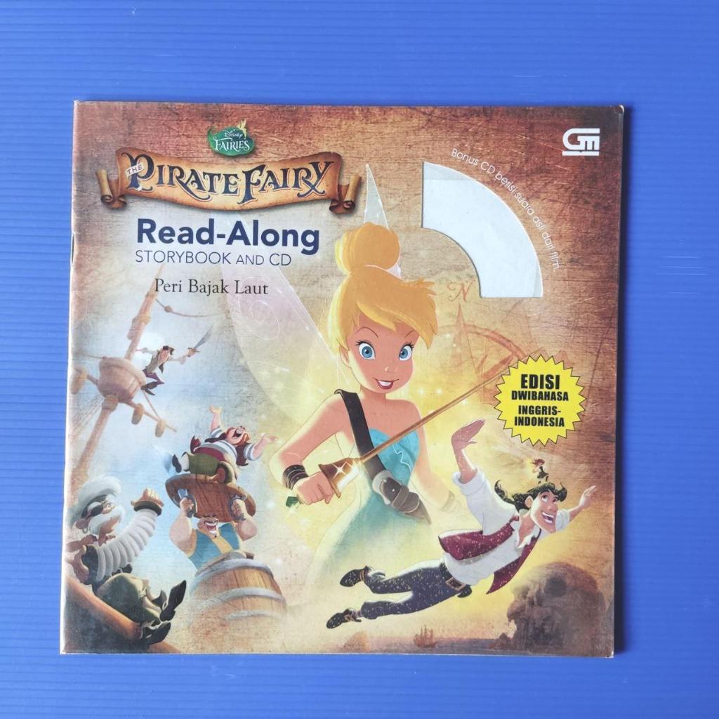 Buku Cerita Anak Bergambar: Peri Bajak Laut (The Pirate Fairy) - Seri Disney Fairies (Dwi Bahasa)