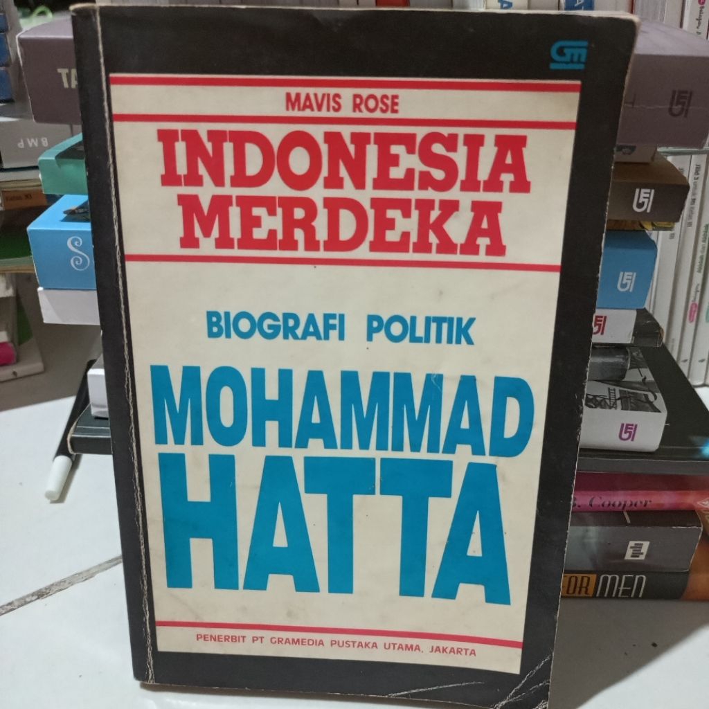 Langka Indonesia Merdeka Biografi Politik Mohammad Hatta Buku Memoar karya Mavis Rose
