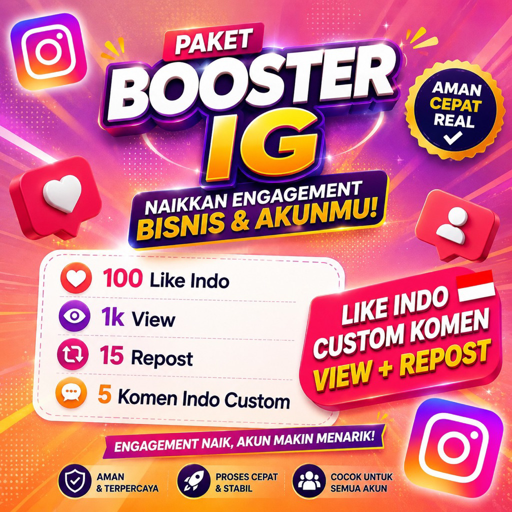 IG LIKE, VIEW REElS, CUSTOM KOMEN INDO