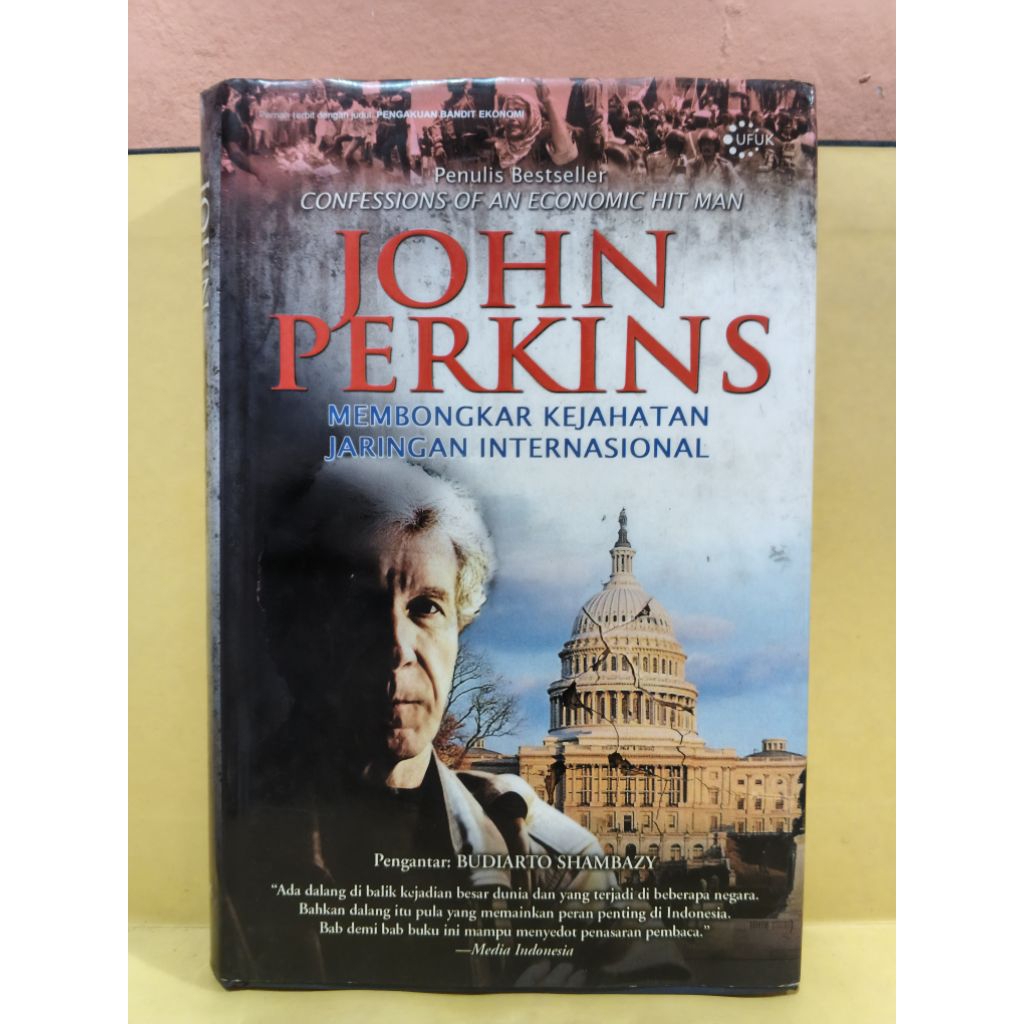 John Perkins membongkar kejahatan jaringan internasional