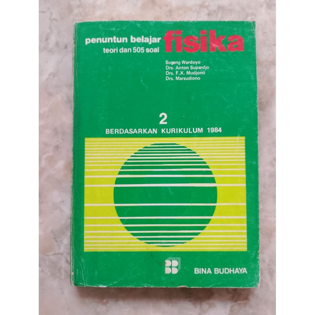 BUKU PENUNTUN BELAJAR FISIKA 2 BERDASARKAN KURIKULUM 1984 original