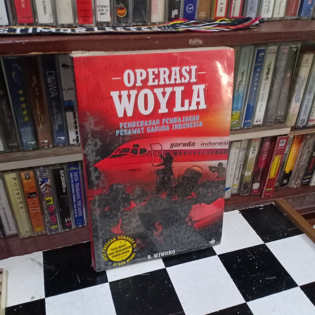 BUKU SEJARAH - Operasi Woyla- Pembebasan Pembajakan Pesawat Garuda Indonesia - TERORIS