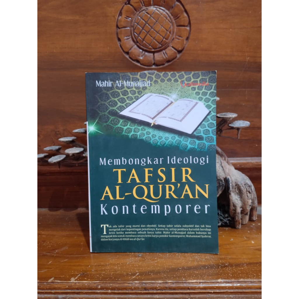 Mahir Al Munajjad - Membongkar Ideologi Tafsir Al Quran Kontemporer Muhammad SyahrurBuku Islam