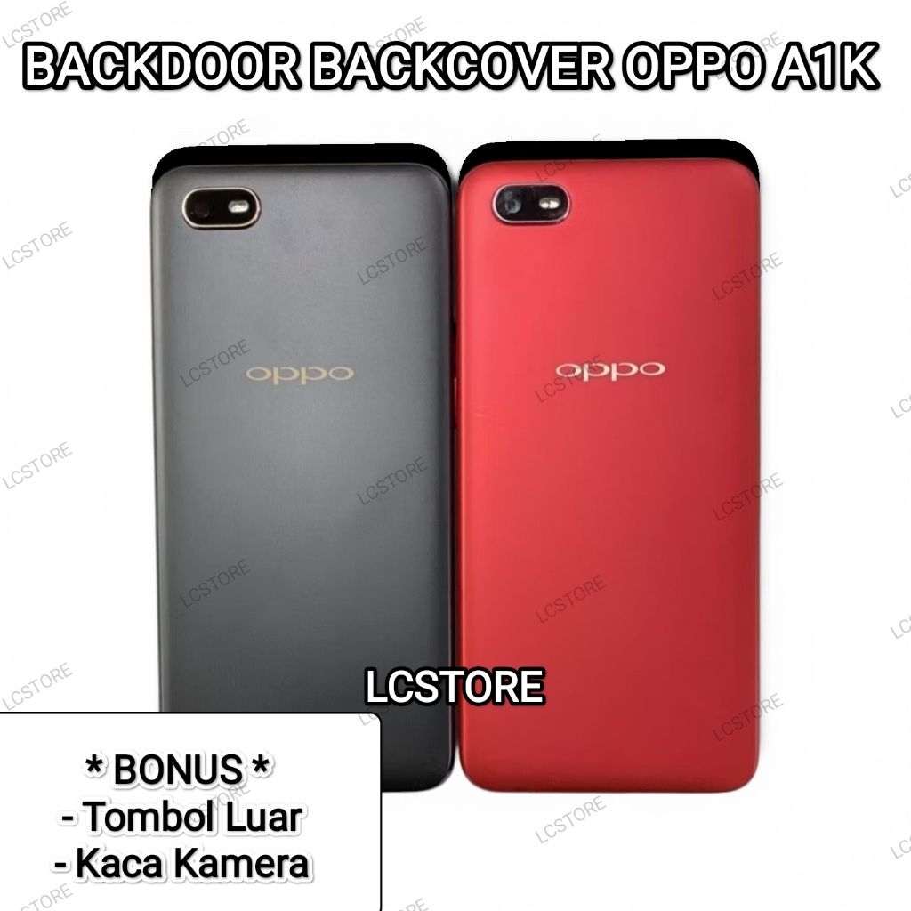 BACKCOVER BACKDOOR OPPO A1K Cover Belakang Tutup Casing Belakang Tutup Baterai OPPO A1K FULLSET