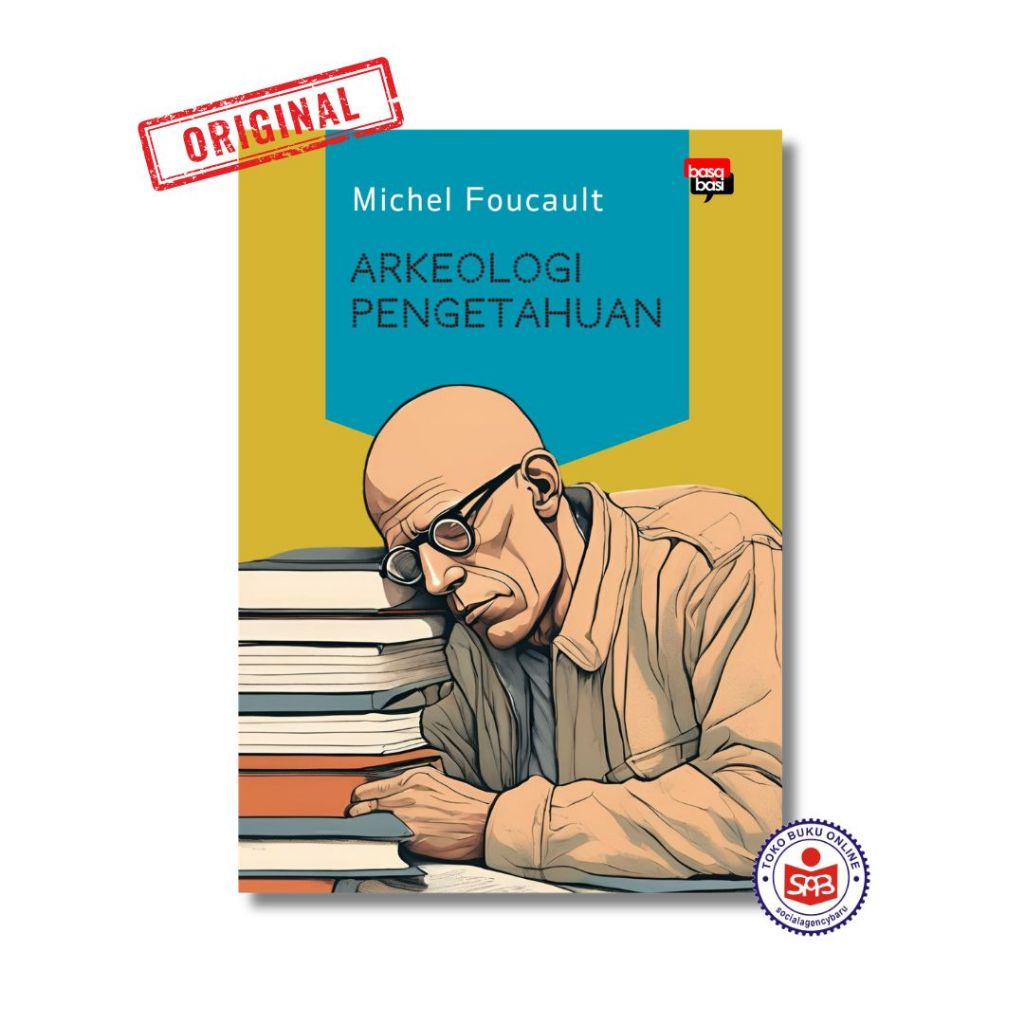 Arkeologi Pengetahuan - Michel Foucault