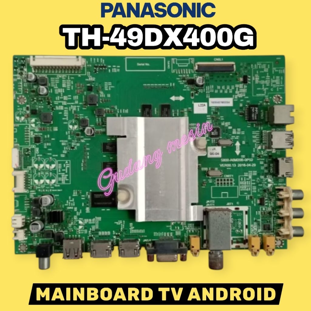 TH-49DX400G / MAINBOARD TV PANASONIC TH-49DX400G / MB TV PANASONIC TH-49DX400G / MESIN TV PANASONIC 