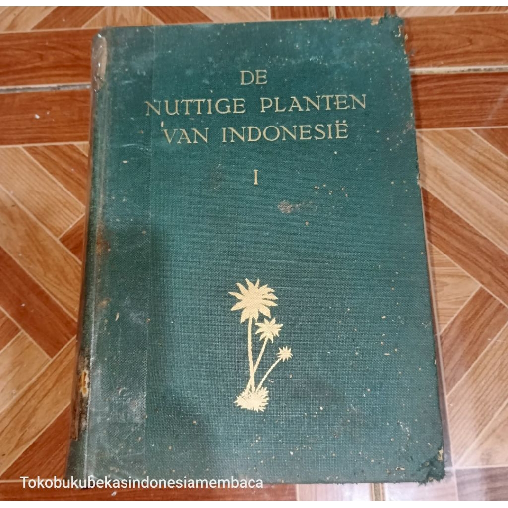 Buku "DE NUTTIGE PLANTEN VAN INDONESIE" (Tumbuhan Bermanfaat di Hindia Belanda)