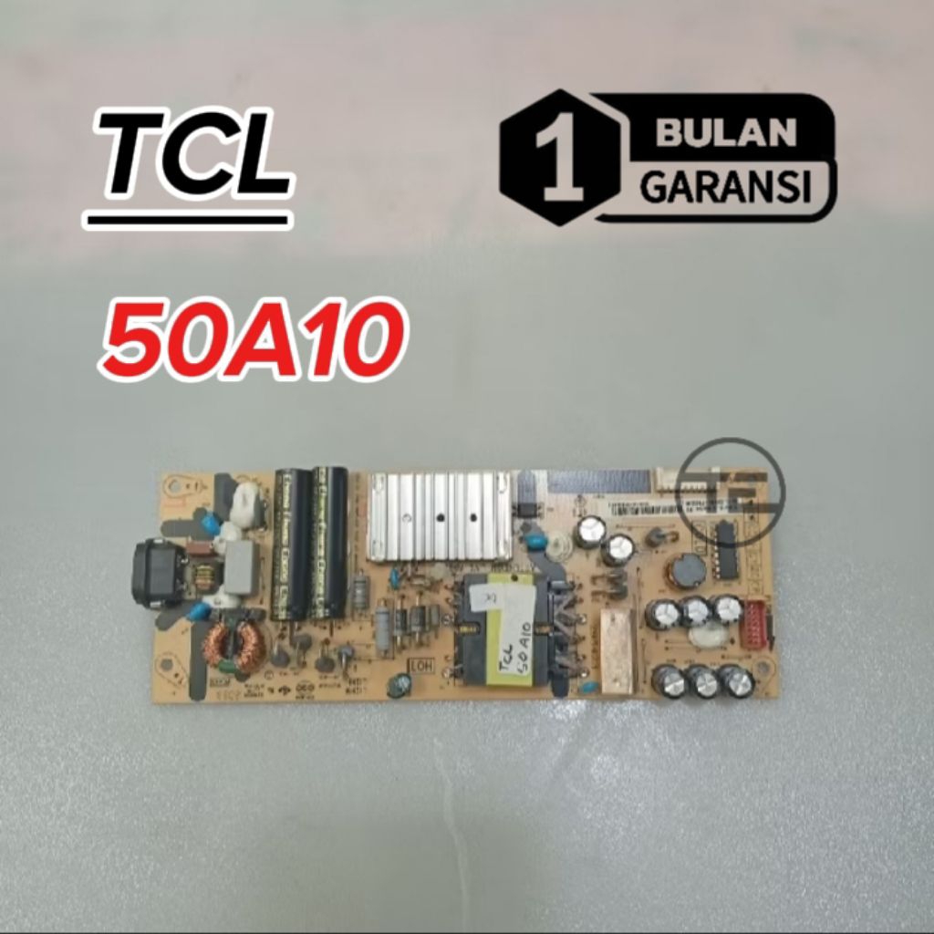 PSU TCL 50A10 MESIN TV LED TCL 50A10 POWER SUPPLY REGULATOR TV LED TCL