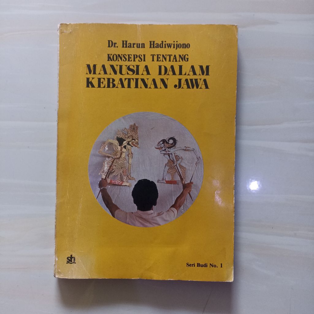 MANUSIA DALAM KEBATINAN JAWA - DR. HARUN HADIWIJONO