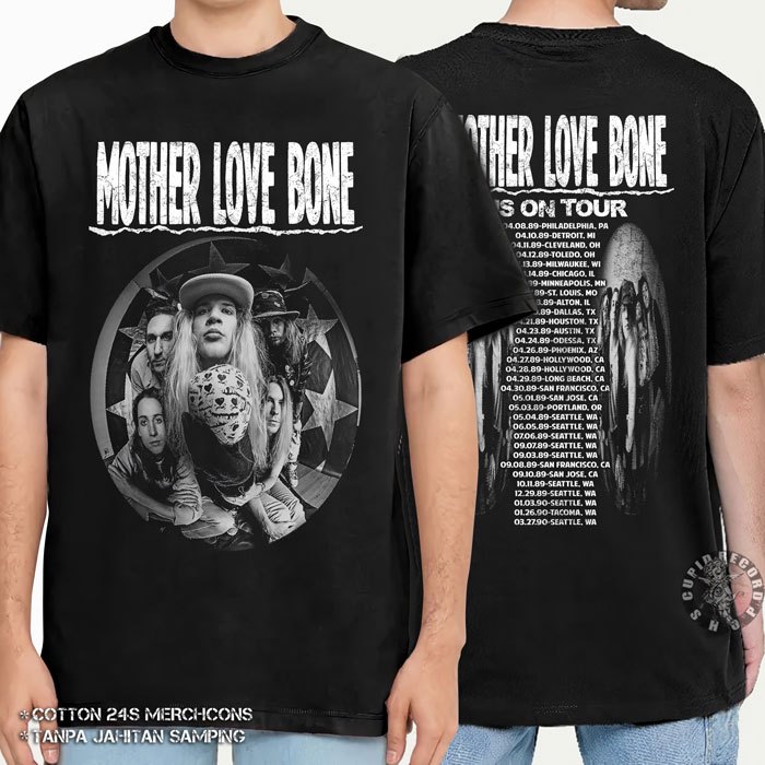 Kaos Band Mother Love Bone Baju Musik Rock Grunge Bootleg Unisex T shirt - Tour