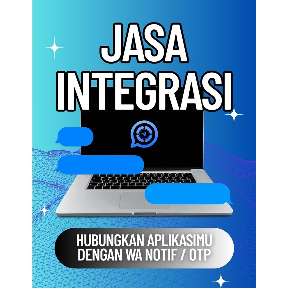 Jasa Integrasi WA Gateway / WA Notification & OTP Code untuk Web & App