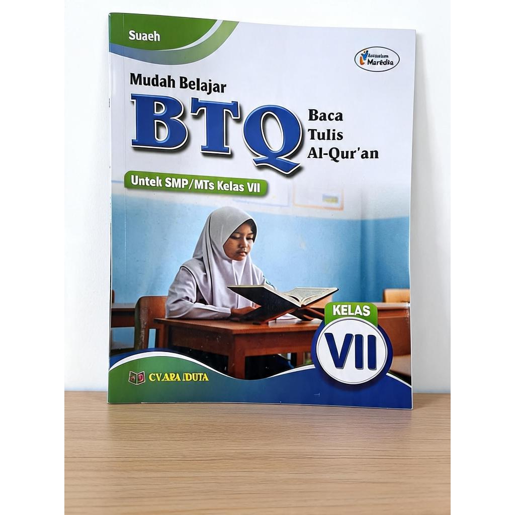 Mudah Belajar BTQ (Baca Tulis Al-Qur'an) Kelas 7 SMP/MTs | Buku Pendamping BTQ Kurikulum Merdeka