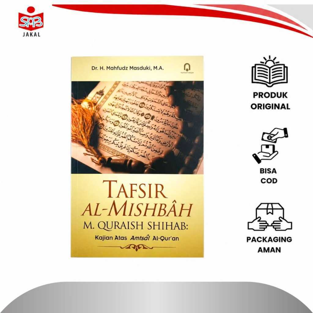 Buku Tafsir Al Misbah M Quraish Shihab Kajian Amtsal Al Quran