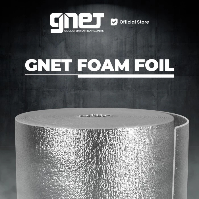 GNET Foil Peredam Panas Foam Alumunium Peredam Panas Atap Ketebalan 4mm