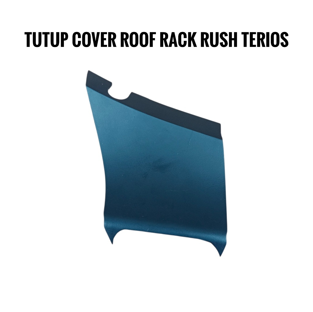 Tutup Cover Roof Rack Rush Terios Lama FR - RH/ Depan Kanan