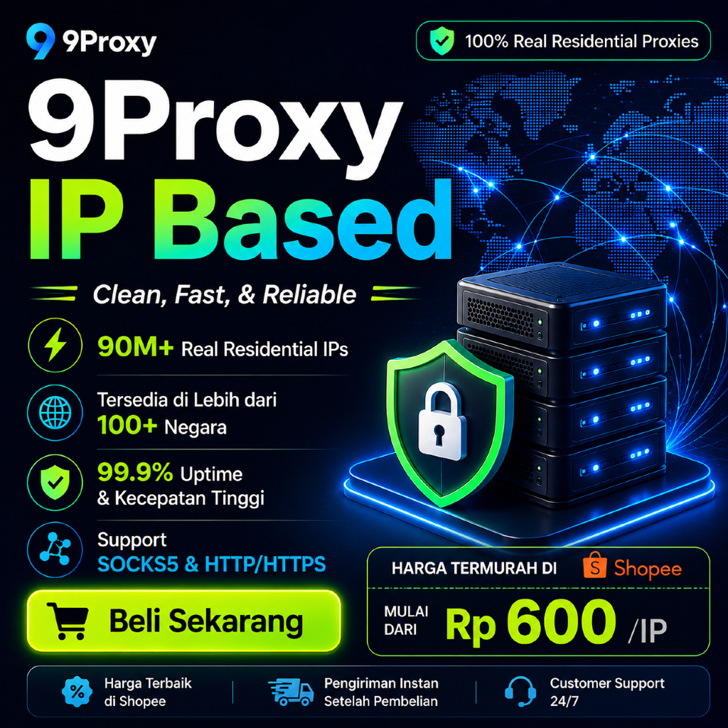 9Proxy IP Based Proxy Residensial Eceran Support SOCKS5 HTTP/HTTPS