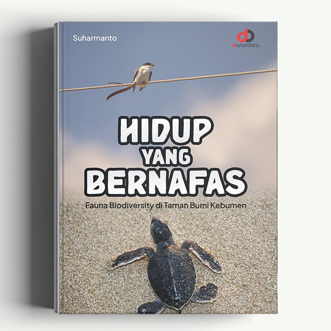 Buku Hidup yang Bernafas; Fauna Biodiversity di Taman Bumi Kebumen - Danurdara Media
