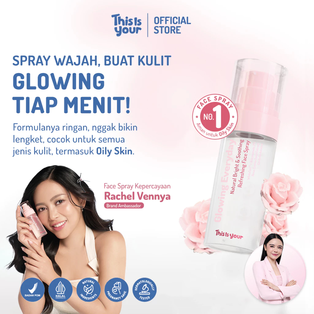 [BUNA PICKS] This is Your - Face Spray Glowing Everyday | face mist 2% Niacinamide, Rosa Canina, Centella Asiatica | Mencerahkan Wajah | Kering Jerawat Kusam