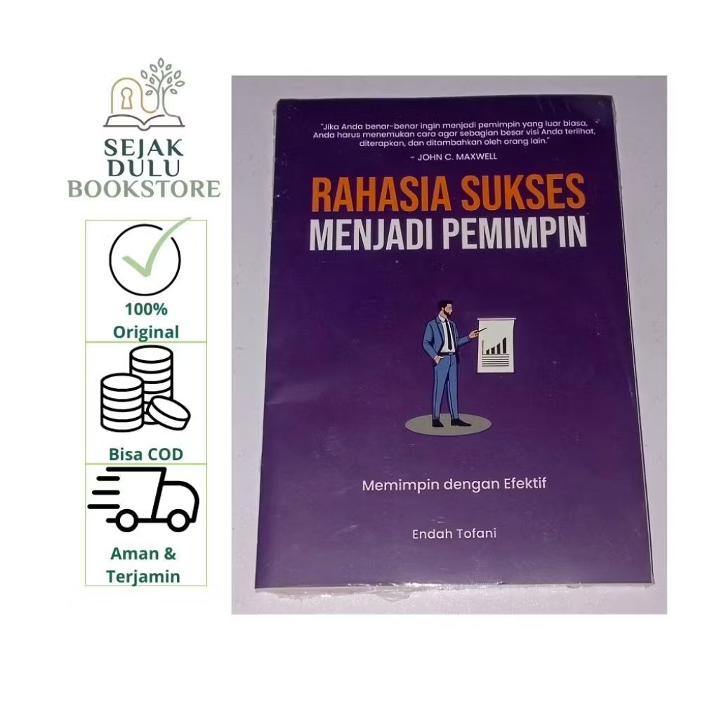 Rahasia Sukses Menjadi Pemimpin : Memimpin dengan Efektif - Endah Tofani