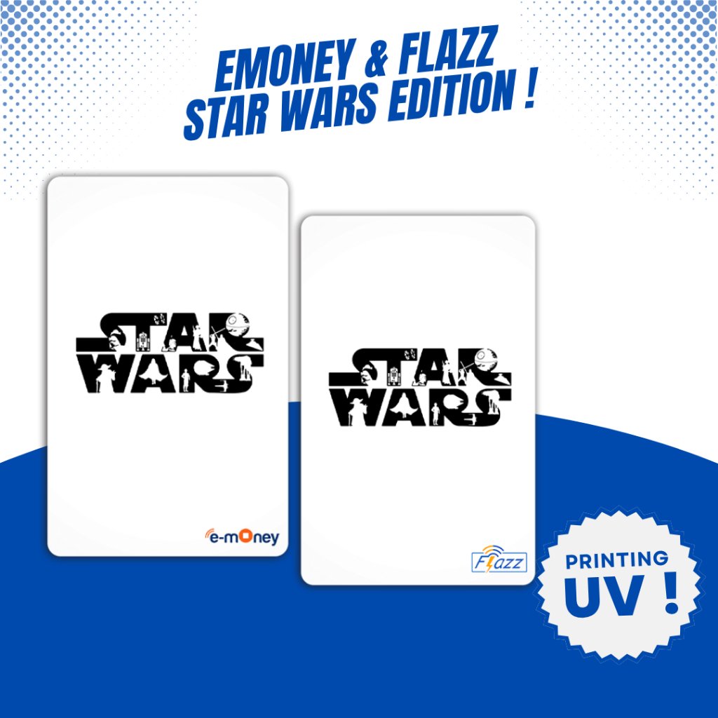 Kartu Emoney E-Money Flazz Star Wars - Custom Emoney Mandiri - Custom Flazz BCA