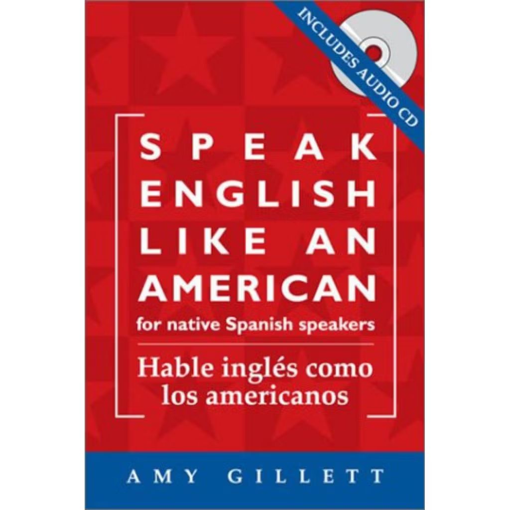 Buku Speak English Like an American: for Native Spanish Speakers (Habla ingles como los americanos) 