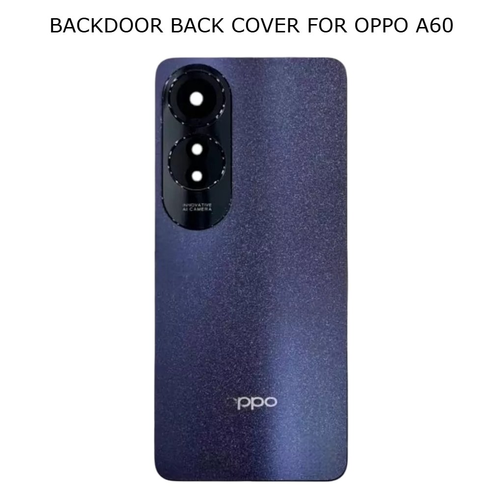 BACKDOOR BACK COVER FOR OPPO A60