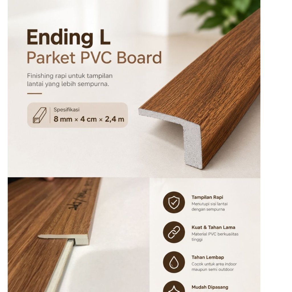 Ending L Parket PVC Board | List Finishing Lantai Parket dan Interior