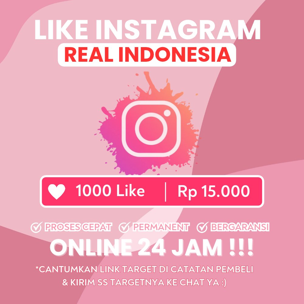 LIKE IG INSTAGRAM INDONESIA PERMANEN GARANSI