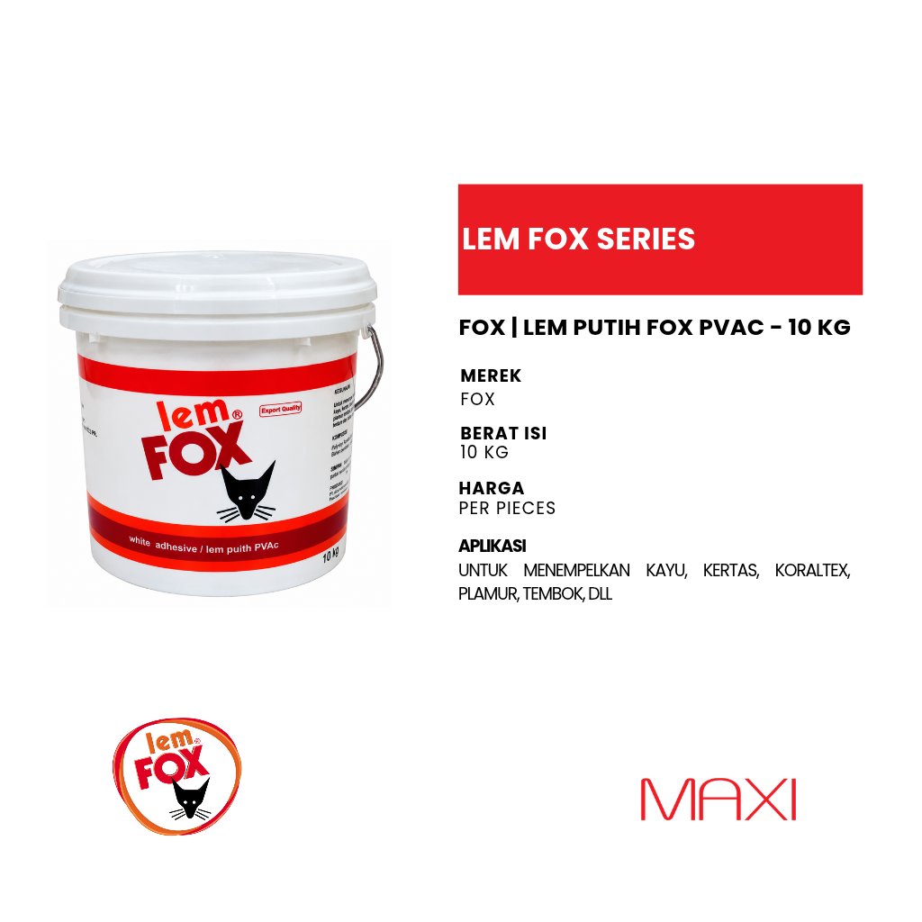 FOX - LEM FOX PUTIH PVAC - Ember/10 Kg - Lem Putih Series