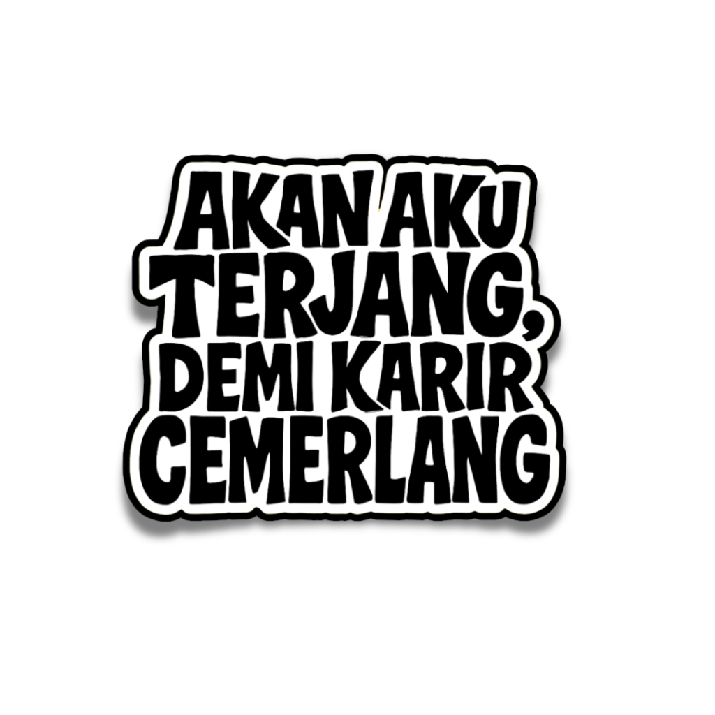 

Stiker Kantoran - “Kerja Kok Gini” Series - Cemerlang