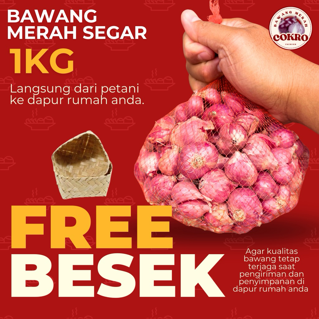 

BAWANG MERAH SEGAR 1 KG GRATIS BESEK BAMBU