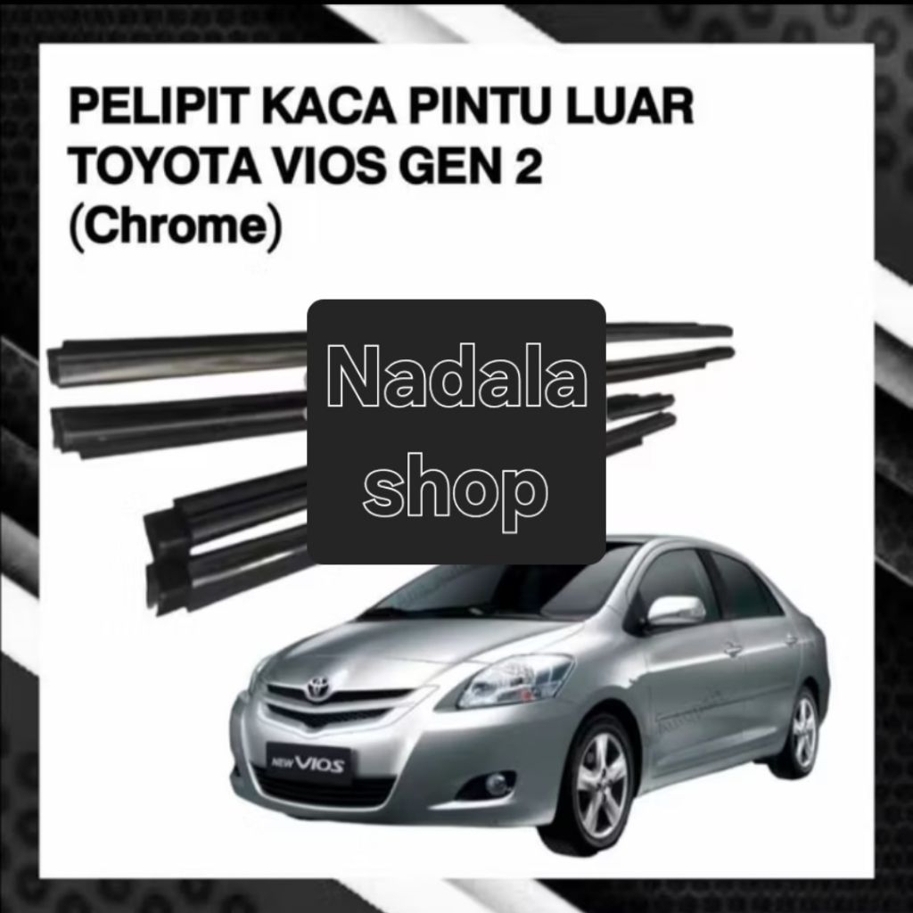 weather strip karet pelipit kaca Vios gen 2 chrome
