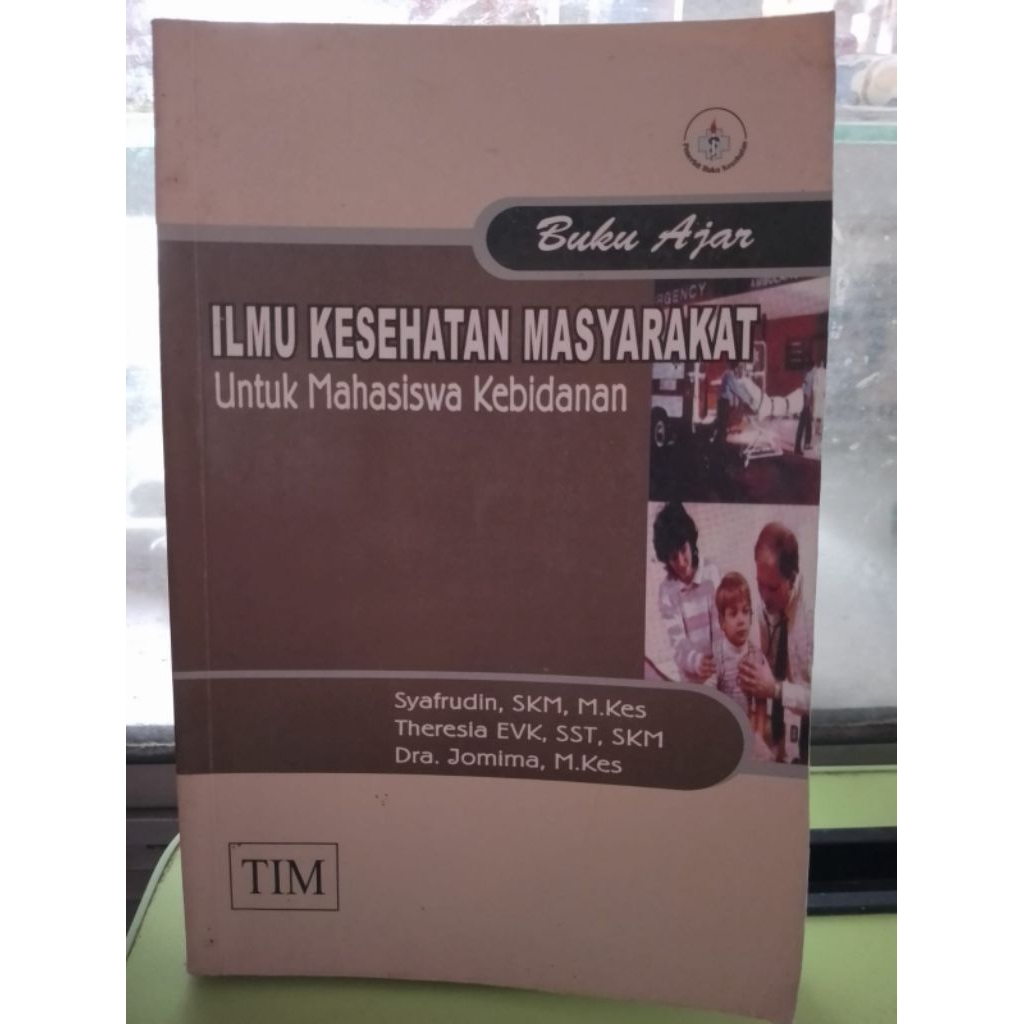 BUKU AJAR ILMU KESEHATAN MASYARAKAT UNTUK MAHASISWA KEBIDANAN