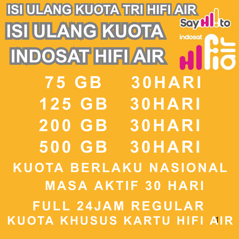 Paket Kuota Tri Murah Paket Data Hifi Air Tri Indosat Ooredo 75GB 125GB 200GB 500GB Full 24 jam Regu