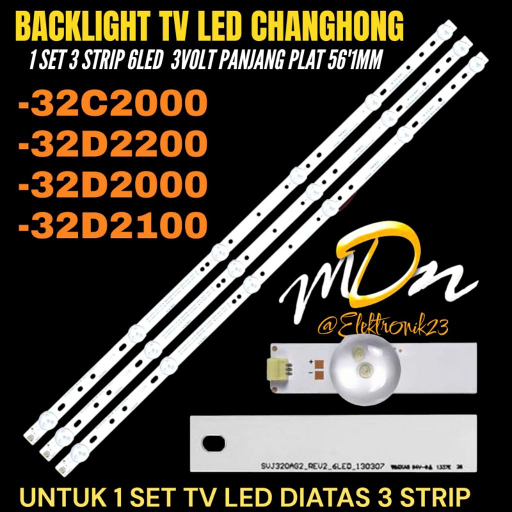 BACKLIGHT TV LED CHANGHONG 32 INCH 32C2000- 32D2200- 32D2000- 32D2100 BACKLIGHT TV LED CHANGHONG