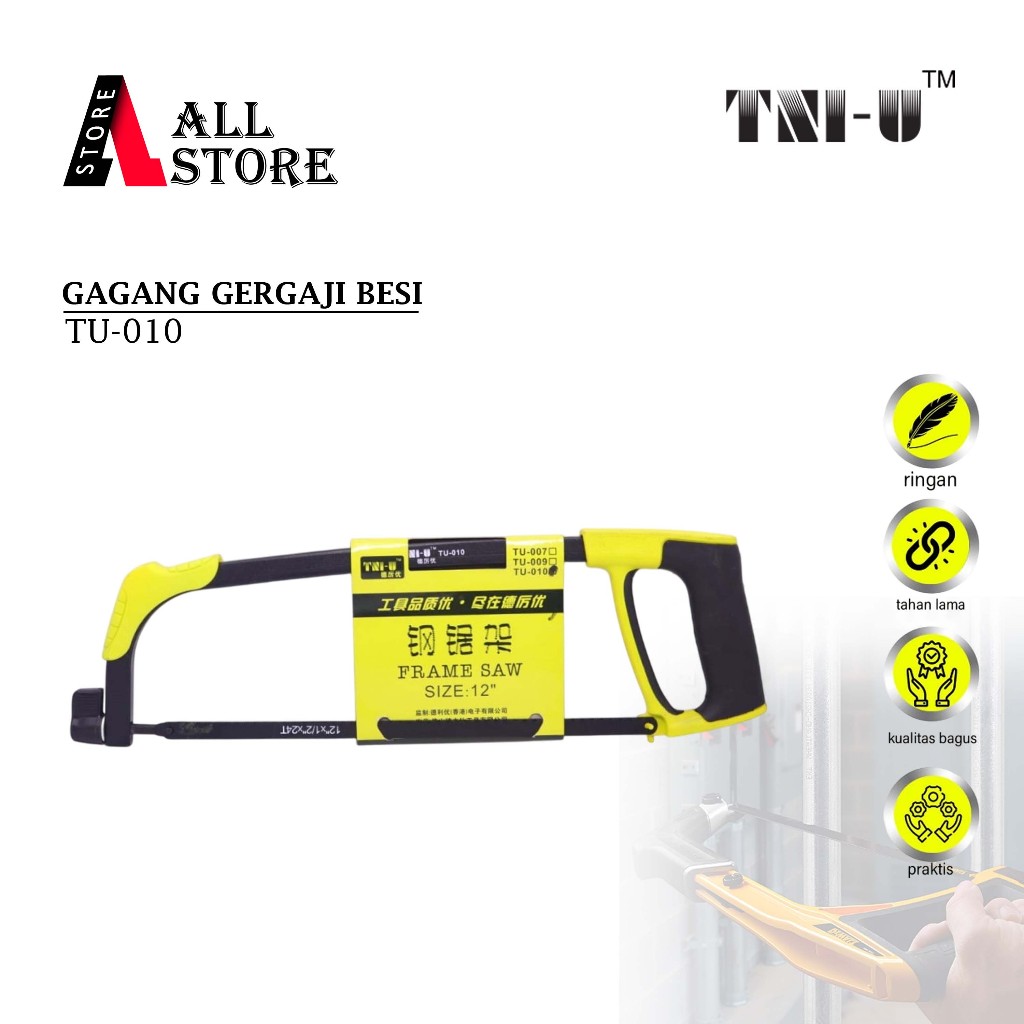 TNI-U TU-010 GAGANG GERGAJI BESI - STELL SAW FRAME TNI-U
