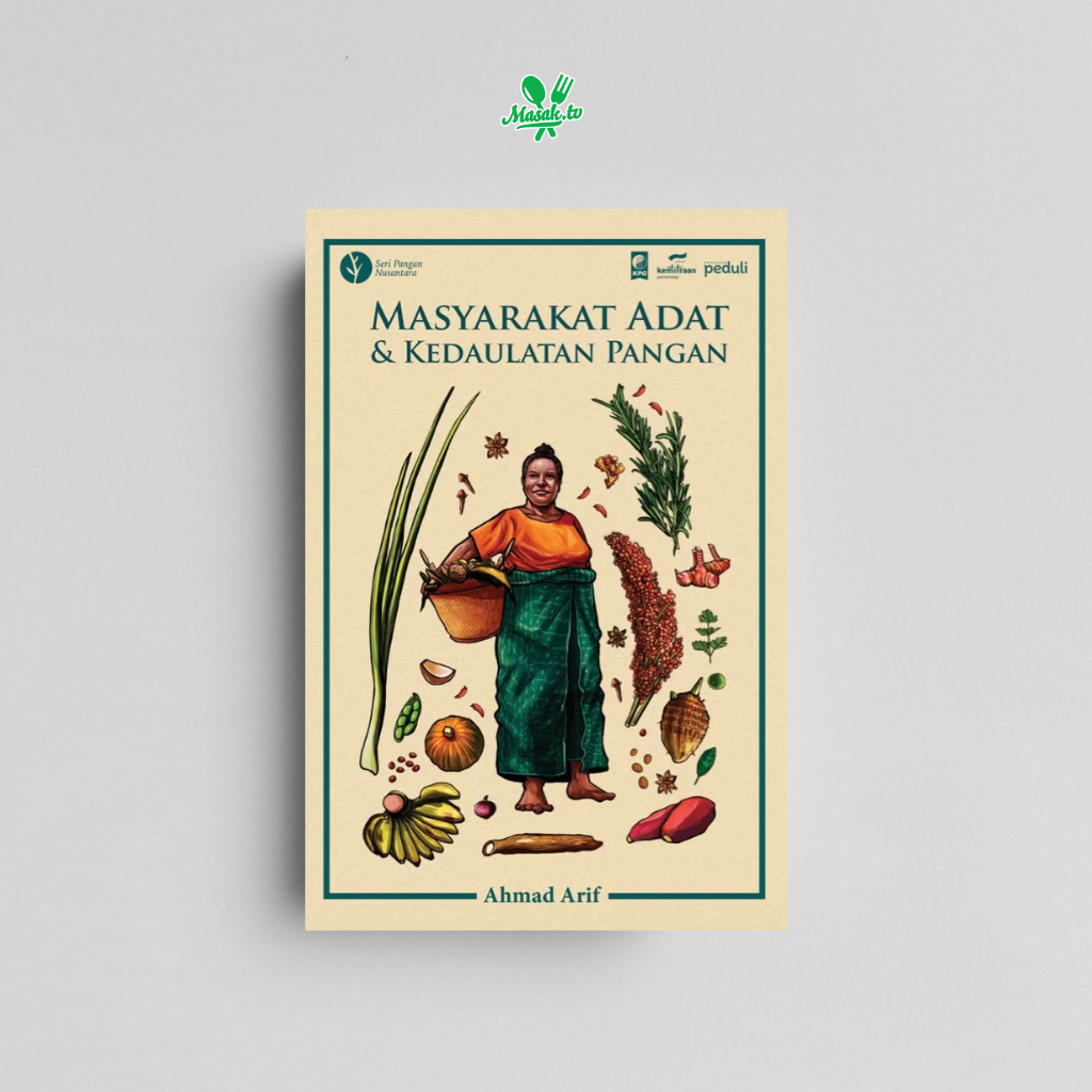 Masyarakat Adat & Kedaulatan Pangan