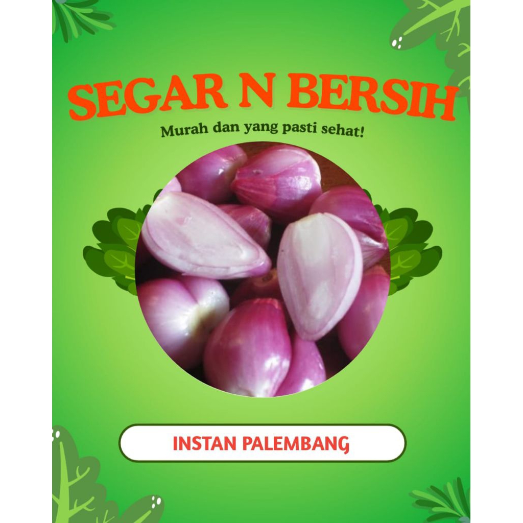 

BAWANG MERAH KUPAS - INSTAN PALEMBANG