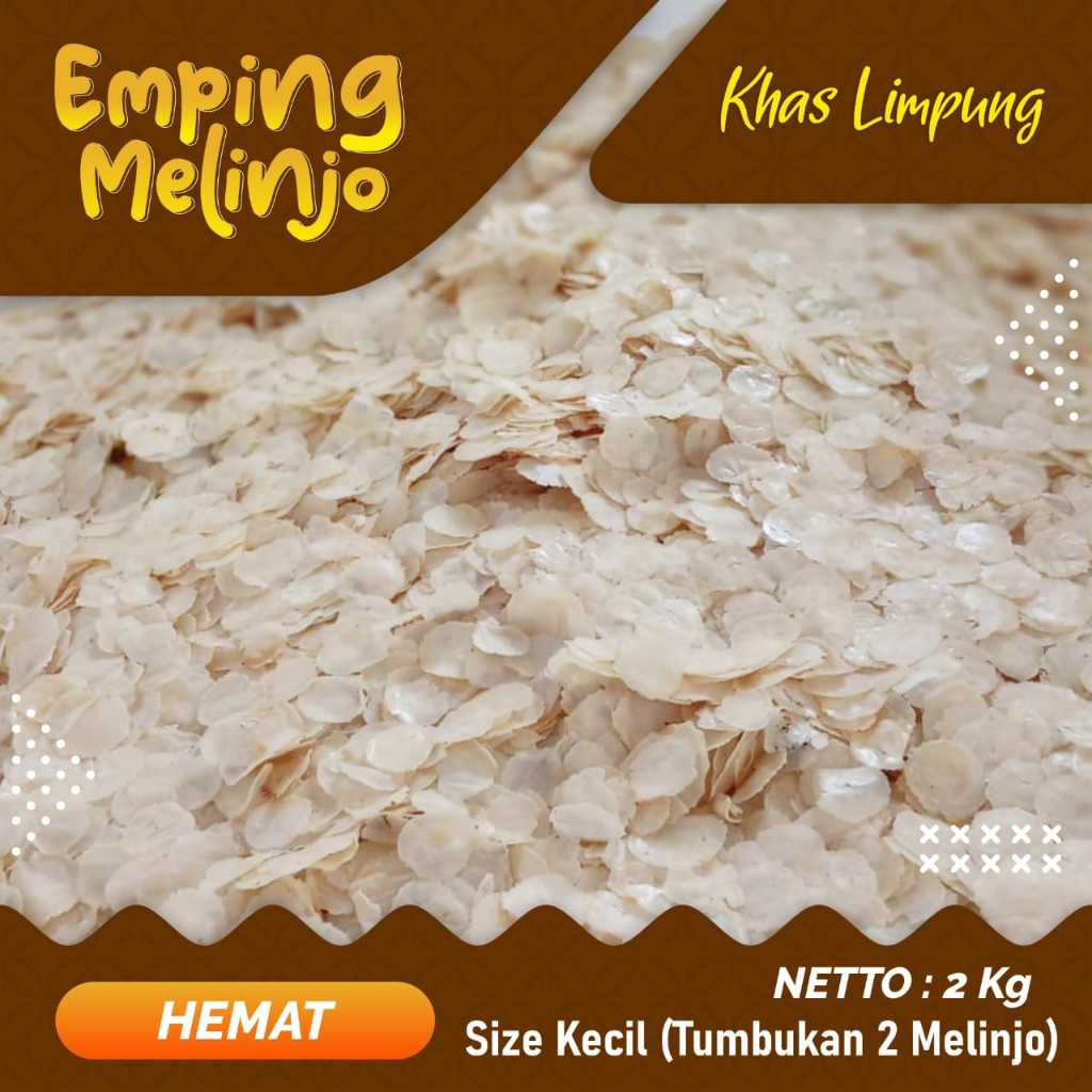 

Emping Melinjo Super Khas Limpung tumbukan 1-2 melinjo ( size kecil ) PAKET 2 KG